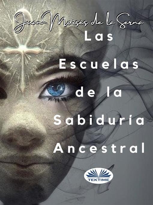 Cover image for Las Escuelas De La Sabiduría Ancestral